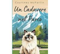 Un Cadavere nel Parco: I Gialli Coccolosi del Gatto Razzy