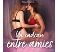 Un Cadeau Entre Amies - Une Nouvelle Érotique