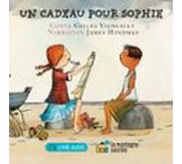 Un Cadeau Pour Sophie (audiolibro)