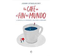 Un café en el fin del mundo: La fábula que ha inspirado a millones de personas (SAKURA)