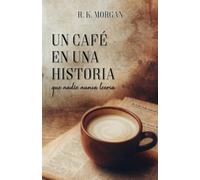 Un café en una historia que nadie nunca leería