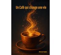 Un Café qui change une vie