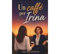 Un caffè per Irina