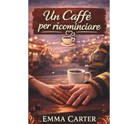 Un Caffè per ricominciare