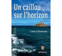 Un caillou sur l'horizon: Nouvelles