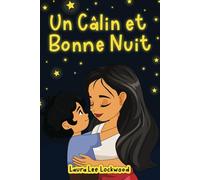 Un Câlin et Bonne Nuit (Cuddle Up with Laura)