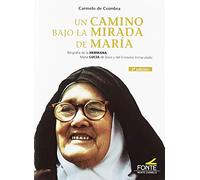 Un camino bajo la mirada de María (SIN COLECCION)