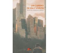 UN CAMINO DE IDA Y VUELTA