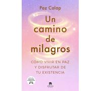 Un camino de milagros | Paz Calap