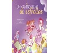 Un camino lleno de estrellas (VIVA LA VIDA)