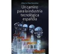 Un Camino Para La Industria Tecnologica Española