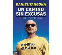 Un camino sin excusas: Fitness holístico (Alternativa)