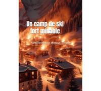Un camp de ski for minable (Le Club des Mystérieuses Enquêtes)