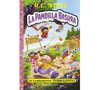 UN CAMPAMENTO TURBULENTO LA PANDILLA BASURA 3 | Justine Larbalestier
