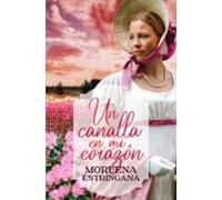 Un Canalla En Mi Corazon