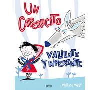 Un Caperucito valiente y diferente: Tú puedes con todo (Serres)