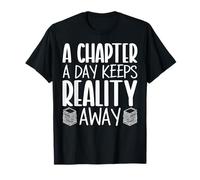 Un capítulo al día mantiene la realidad lejos Lector de libros Bookworm Geek Camiseta