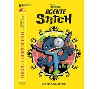 Un caso da brividi. Agent Stitch. Ediz. a colori (Storie fluorescenti. Prima biblioteca)