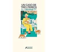 Un caso de tres perros (Su Majestad, la reina investigadora 2) (Salamandra Narrativa)
