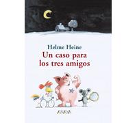 Un caso para los tres amigos (Literatura Infantil (6-11 Años) - Narrativa Infantil)