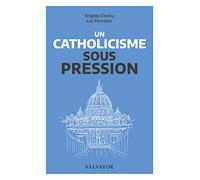 Un catholicisme sous pression: Vatican II et nos questions d'aujourd'hui
