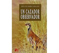 Un cazador observador (ADARVE)