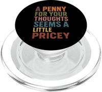 Un centavo por tus pensamientos parece un poco caro divertido casual PopSockets PopGrip para MagSafe