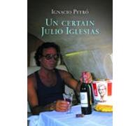 Un Certain Julio Iglesias (ebook)