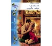 Un Chalet Sous La Neige (harlequin Azur) (ebook)