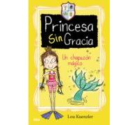 Un Chapuzón Mágico (princesa Sin Gracia 3) (ebook)