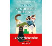 Un chat matin, midi et soir: Chats sur ordonnance - tome 2
