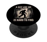 Un chico como yo es difícil de encontrar una broma humorística de Bigfoot Sasquatch PopSockets PopGrip Adhesivo