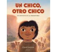 Un Chico Otro Chico. Un Instante En La Prehistoria