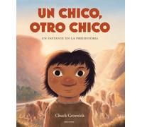 Un Chico Otro Chico. Un Instante En La Prehistoria