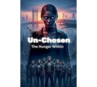 Un-Chosen-The Hunger Within: 1