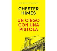 Un ciego con una pistola (Serie Negra)