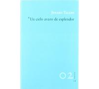Un cielo avaro de esplendor: 2 (Poesía)