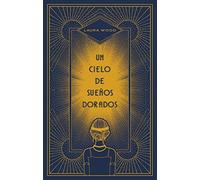 Un Cielo De Sueños Dorados