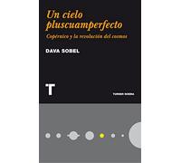 Un cielo pluscuamperfecto: Copérnico y la revolución del cosmos (Noema)