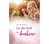 Un Clin Doeil Au Bonheur (ebook)