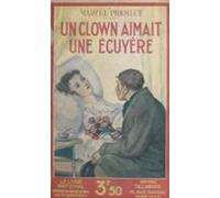 Un Clown Aimait Une Écuyère (ebook)