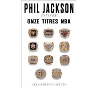 Un coach, onze titres NBA: Les secrets du succès
