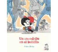 Un cocodrilo en el bolsillo (SIN COLECCION)