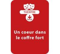 Un Coeur Dans Le Coffre Fort (10-11 Ans) (ebook)