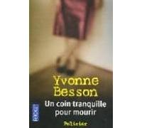 Un Coin Tranquille Pour Mourir