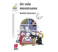 Un cole monstruoso (El Barco de Vapor Blanca)