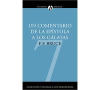 Un Comentario De La Epístola A Los Gálatas