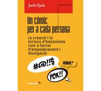 Un còmic per a cada persona: La creació i la lectura d’historietes com a factor d’empoderament i divulgació (Horitzons Educació)