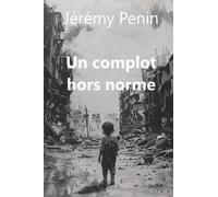 Un complot hors norme