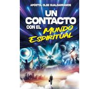 UN CONTACTO CON EL MUNDO ESPIRITUAL